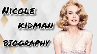 Nicole kidman Biography  NetWorth  Hasband  Age Full Detail facts lifestyle [upl. by Minda]