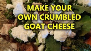 How to Crumble Goat Cheese [upl. by Kraus704]