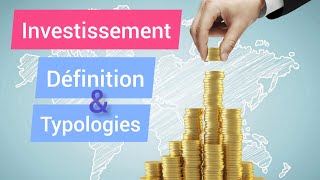 Linvestissement définition amp typologies Finance Facile [upl. by Yema664]