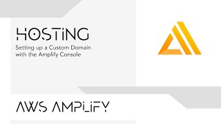 Setting up a Custom Domain with the Amplify Console [upl. by Nnyllaf390]