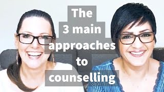 The Three Main Approaches To Counselling [upl. by Jenei112]