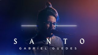 Gabriel Guedes  Santo Clipe Oficial [upl. by Bearce]