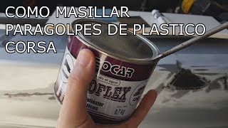 COMO MASILLAR PARAGOLPES DE PLASTICO CORSA [upl. by Leva]