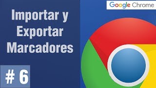 Importar y Exportar marcadores en Google Chrome [upl. by Baten]