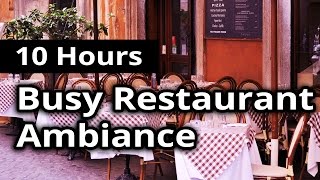 CITY AMBIANCE Busy Restaurant  Diner  10 HOURS Ambient Sounds [upl. by Ursel666]