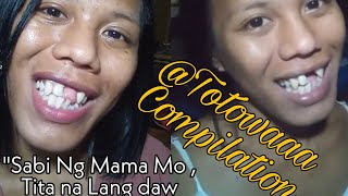 Sabi Ng Mama Mo by totowaaa Compilation [upl. by Ikiv]