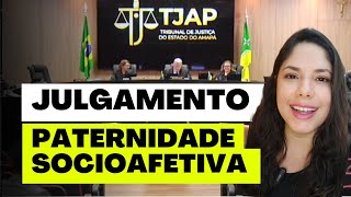 JULGAMENTO PATERNIDADE SOCIOAFETIVA [upl. by Leaw733]