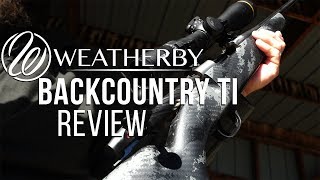 Lightest Weatherby Rifle Ever Backcountry TI Review [upl. by Yziar]