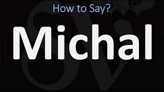 How to Pronounce Michal CORRECTLY [upl. by Sonafets]