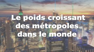 Premières Le poids croissant des métropoles dans le monde  cours complet [upl. by Liba422]