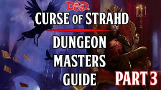 5e Dungeon Masters Guide  Curse of Strahd  Ch8 Ch9 Ch11 Ch12 [upl. by Vilma]