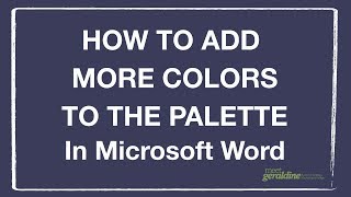 Add More Colors to the Microsoft Word Color Palette [upl. by Ehlke]