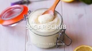 Easy Emulsified Sugar Scrub [upl. by Meihar621]