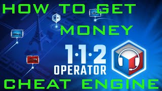 112 Operator How to get Money with Cheat Engine [upl. by Howenstein779]